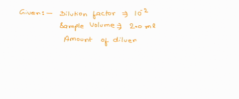 how-much-diluent-would-be-added-to-produce-a-10-2-dilution-from-20ml-concentrated-cells-80572
