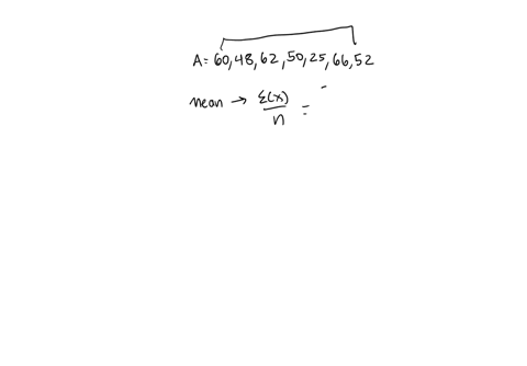 determine-the-mean-median-and-mode-of-the-following-set-of-numbers-60-48-62-50-25-66-52