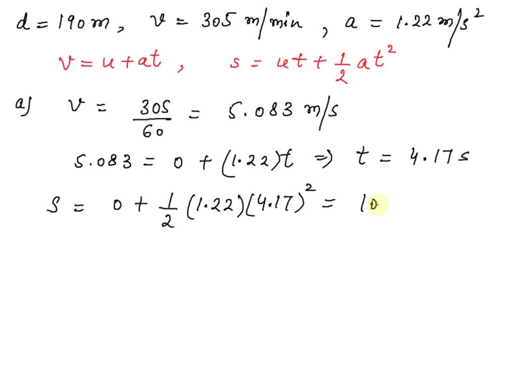 SOLVED: A certain elevator cab has a total run of 190 m and a maximum ...