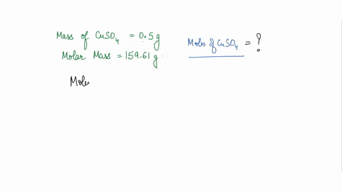 calculate-the-moles-of-anhydrous-cuso4-present-in-a-sample-with-05g-cuso4-at-a-molar-mass-of-15961-gmol-52005