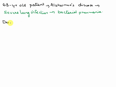 diagnose-this-case-study-a-68-year-old-patient-with-alzheimer-disease-was-brought-to-the-emergency-room-by-the-staff-of-a-local-nursing-home-he-presented-as-lethargic-with-a-sallow-complexio-90692