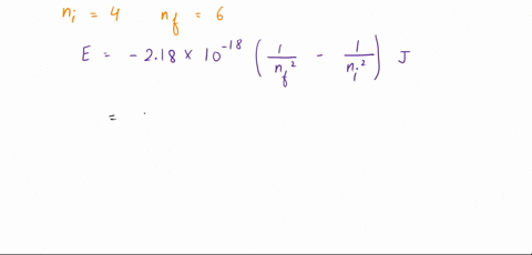 calculate-the-energy-for-the-transition-of-an-electron-from-the-n-4-level-to-the-n-6-level-of-a-hydrogen-atom-e-joules-is-this-an-absorption-a-or-an-emission-e-process-fill-in-the-blank-2-49707