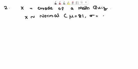 please-show-work-the-grade-of-a-math-quiz-is-normally-distributed-with-its-mean-81-andstandard-deviation-84-if-a-student-is-randomly-selected-in-class1-what-is-the-probability-that-his-or-he-67327