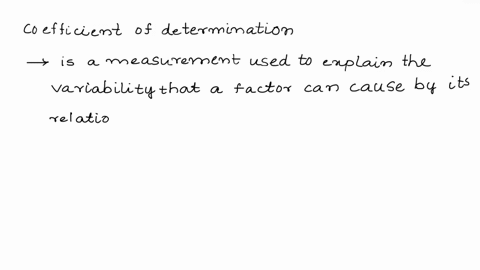 what-is-the-coefficient-of-determination-and-what-does-it-tell-us-the-coefficient-of-determination-r2055-tells-us-that-55-of-the-variability-in-weight-dependent-variable-can-be-explained-by-81736