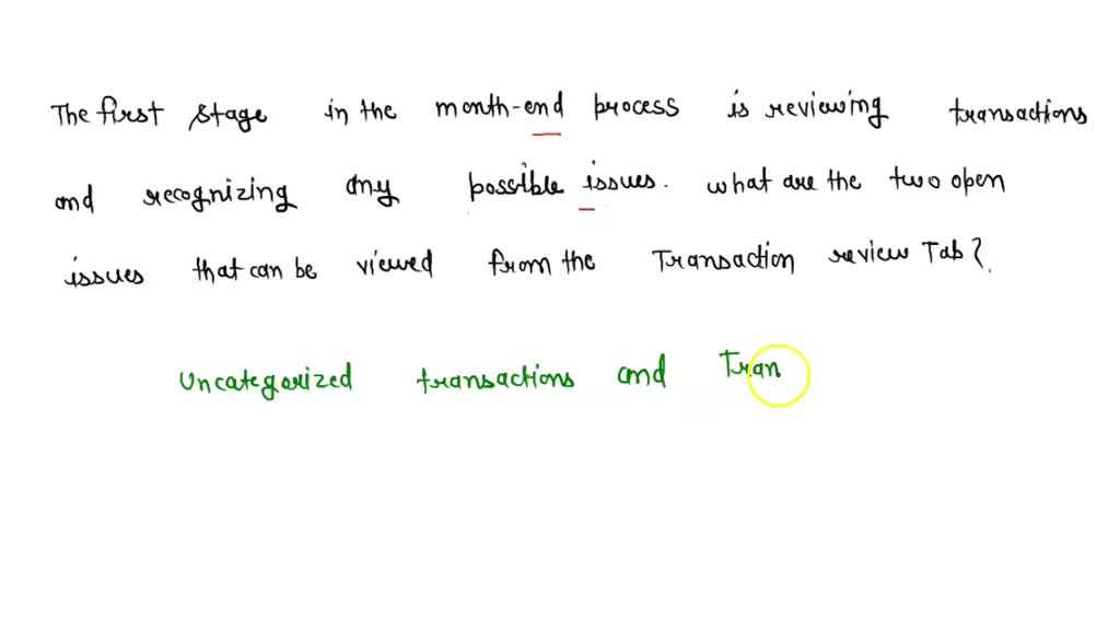 SOLVED The first stage in the monthend process is reviewing