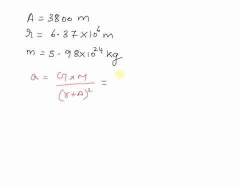 a-calculate-the-effective-value-of-g-the-acceleration-of-gravity-at-3800-m-above-the-earths-surface-b-calculate-the-effective-value-of-g-the-acceleration-of-gravity-at-3800-km-above-the-eart-68277