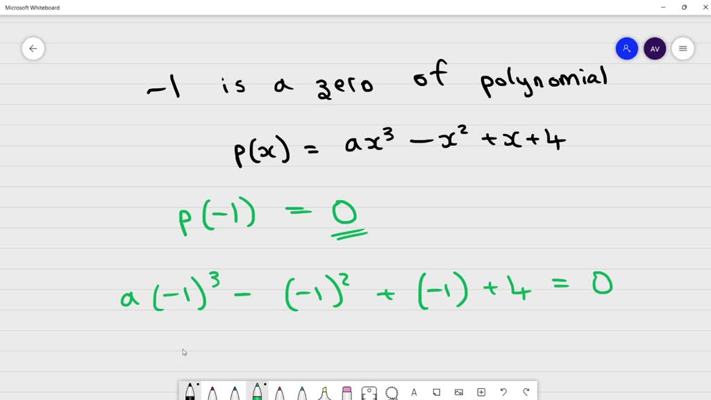 solved-if-1-is-a-zero-of-a-polynomial-p-x-ax-3-a-1-1-then-find-the-value-of-a-is