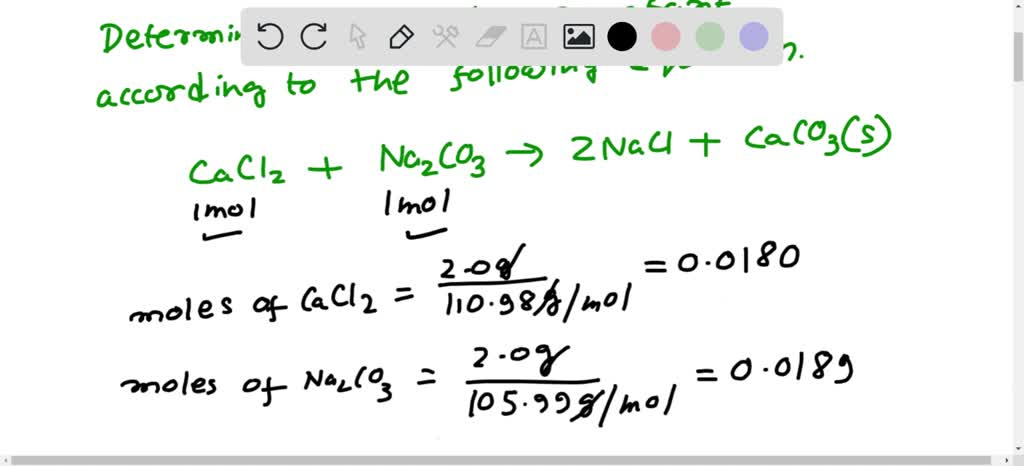 Solved When Reacting 20g Of Cacl2 With 20 G Of Na2co3 What Was The Limiting Reagent Based On 2111