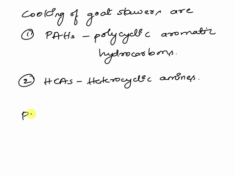 5-mention-at-least-2-toxicants-that-may-be-formed-de-novo-during-the-cooking-of-goat-skewers-goat-satays-and-explain-briefly-the-mechanisms-by-which-such-toxicants-can-be-formed-please-cite-01322