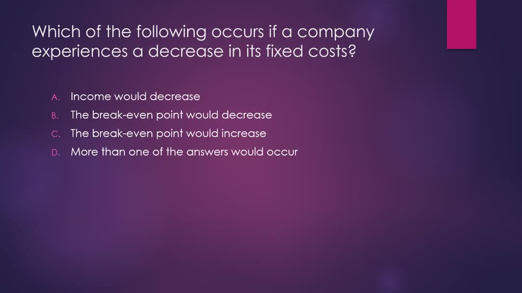 SOLVED Which one of the following situations should cause a firm to