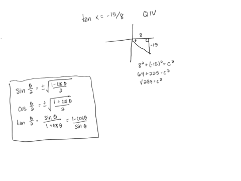 if-tanx-158-and-x-is-in-quadrant-iv-find-the-exact-values-of-the-expressions-without-solving-for-x-sinx2-cosx2-tanx2-35093