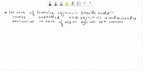 anatomy-and-physiology-course-please-respond-to-the-following-questions-based-upon-these-course-objectives-identify-anatomical-characteristics-in-each-of-the-organ-systems-summarize-major-ph-75034