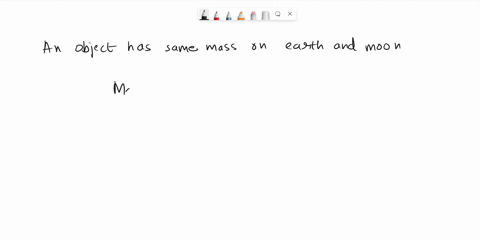consider-the-quantities-weight-and-mass-which-of-the-following-statements-is-true-an-object-has-the-same-mass-on-the-moon-and-the-earth-both-weight-and-mass-can-be-considered-vector-quantiti-86842