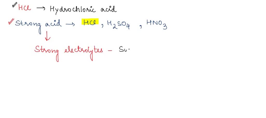 Solved Identify Hydrofluoric Acid Strong Electrolyte Strong Acid Weak