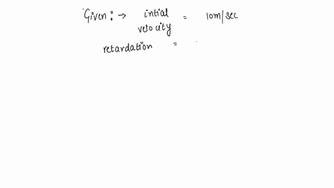 the-initial-velocity-of-the-particle-is-10-m-sec-and-its-retardation-is-2-m-sec2-the-distance-moved-by-the-particle-in-5th-second-of-its-motion-is-a-1-m-b-19-m-c-50-m-d-75-m