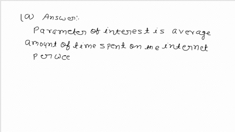 16-points-an-internet-provider-contacts-a-random-sample-of-300-customers-and-asks-how-many-hours-per-week-the-customers-use-the-internet-it-found-the-average-amount-of-time-spent-on-the-inte-68568