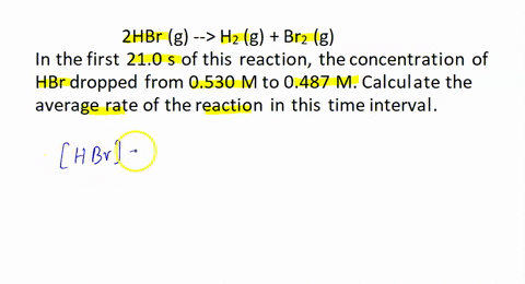 [GET ANSWER] consider the reaction h2 br2 2hbr when h2 is decreasing at ...