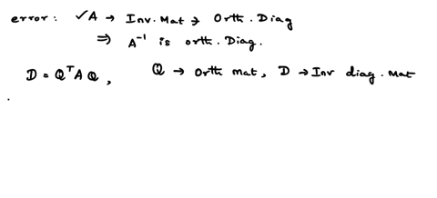 if-a-is-an-invertible-matrix-that-is-orthogonally-diagonalizable-show-that-a-1-is-orthogonally-diagonalizable-identify-the-errors-in-the-following-proof-select-all-that-apply-if-a-is-inverti-99162