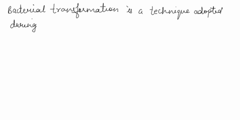 what-is-bacterial-transformation-a-the-transformation-of-a-bacterium-occurs-during-replication-b-it-75099