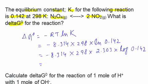 11-the-equilibrium-constant-k-for-the-following-reaction-is-142-at-298-k-no-3-2-no-what-is-ag-for-the-reaction-12-calculate-ag-for-the-reaction-of-mole-of-h-with-one-mole-of-oh-54014