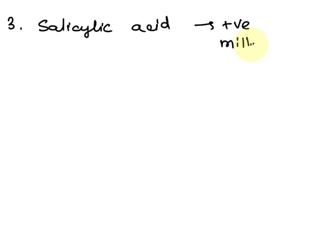 SOLVED Salicylic acid OH Millon's test questions a. Which amino acid