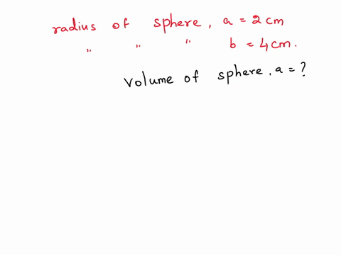 sphere-a-has-a-radius-of-2cm-sphere-b-has-a-radius-of-4cm-calculate-the-volume-of-sphere-a-02093