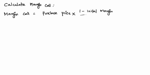 you-purchased-100-shares-of-ibm-common-stock-on-margin-at-70-per-share-assume-the-initial-margin-is-50-and-the-maintenance-margin-is-30-below-what-stock-price-level-would-you-get-a-margin-ca-21924