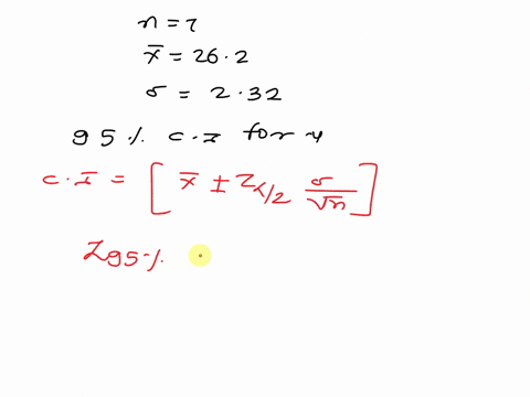 a-random-sample-of-7-fields-of-corn-has-a-mean-yield-of-262-bushels-per-acre-and-standard-deviation-of-232-bushels-per-acre-determine-the-95-confidence-interval-for-the-true-mean-yield-assum-57679