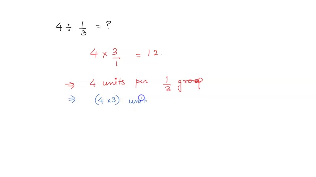 SOLVED: 2 Write how-many-units-in-I-group word prob- lem for 4 and use ...