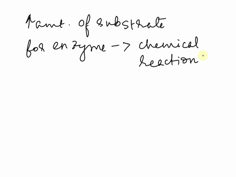 increasing-the-amount-of-substrate-available-for-an-enzyme-mediated-chemical-reaction-will-decrease-the-rate-of-the-reaction-increase-the-rate-of-the-reaction-to-a-point-increase-the-amount-15279