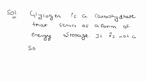 glycogen-is-_____-a-a-polysaccharide-found-in-animals-b-a-polysaccharide-found-in-plant-cell-walls-c-a-source-of-saturated-fat-d-a-transport-protein-that-carries-oxygen-e-the-form-in-which-p-80323