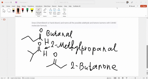 draw-chemsketch-or-hand-drawn-and-name-all-the-possible-aldehyde-and-ketone-isomers-with-c4h8o-molecular-formula-76198