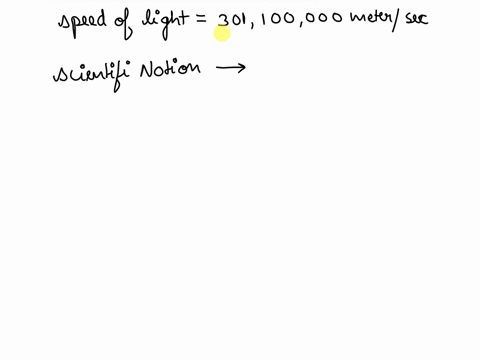 1-the-speed-light-travels-at-is-301100000-meters-per-second-write-this-number-in-scientific-notation-a-301-x-108-b-30110-x-108-c-301-x-107-d-3011-x-108-39756