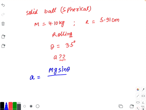 a-solid-ball-spherical-of-mass-m-410-kg-and-a-radius-r-591-cm-rolls-down-a-ramp-with-an-angle-of-35-what-is-the-magnitude-of-the-acceleration-of-the-wheel-down-the-ramp-03975