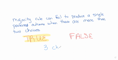 true-or-false-majority-rule-can-fail-to-produce-a-single-preferred-outcome-when-there-are-more-than-29178