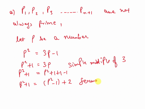 question-3-16-points-for-this-queston-let-p1-p2-p3-be-the-prime-numbers-in-order-from-smallest-to-largest-that-is-p1-2-p2-3-p3-5-and-s0-on-show-that-p1-p2-pn-1-is-not-always-prime_-b-show-th-65563