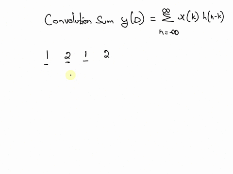 determine-the-convolution-sum-of-two-sequences-x-n-h-n-3212-1212-53623