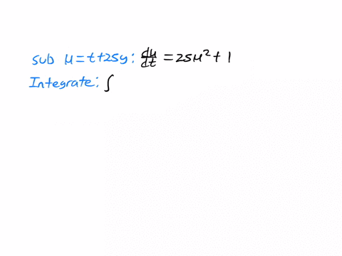 solve-the-separable-differential-equation-for-y-by-making-the-substitution-u-t-25y-dy-t-25y-dt-use-the-following-initial-condition-y0-note-use-arctanx-for-the-inverse-tangent-function-70827