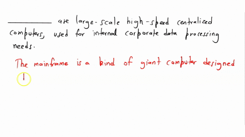 ________-are-large-scale-high-speed-centralized-computers-used-for-internal-corporate-data-processing-needs-24253