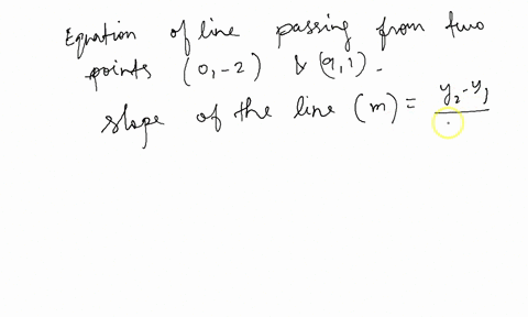 a-line-passes-through-the-two-points-0-2-and-9-1-52505
