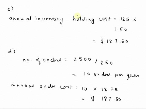 6-25-ross-white-machine-shop-uses-2500-brackets-dur-ing-the-course-of-a-year-and-this-usage-is-relatively-constant-throughout-the-year-these-brackets-are-purehased-from-supplier-1o0-miles-aw-12057