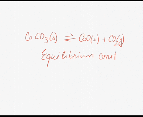 write-the-equilibrium-constant-expression-for-the-following-reaction-caco3s-caos-co2g-group-of-answer-choices-k-caoco2caco3-k-co2cao-k-caco3cao-k-pco2-42608