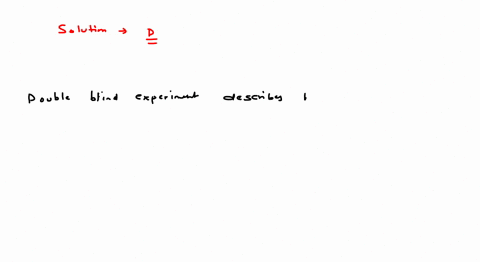 which-the-following-describes-study-in-which-neither-the-participants-nor-the-experimenters-know-which-participants-are-in-the-control-group-aobservational-study-bcase-control-study-csingle-08083