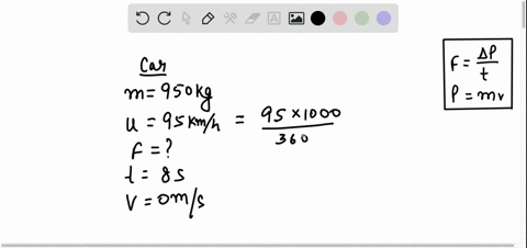 ii-what-average-force-is-required-to-stop-a-950-kg-car-in-80-s-if-the-car-is-traveling-at-95-kmh-60825