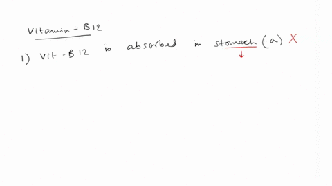 question-7-all-of-the-following-are-true-regarding-vitamin-b12-absorption-except-a-b12-is-absorbed-in-the-stomach-b-b12-initially-combines-with-a-r-protein-from-the-saliva-c-parietal-cells-s-42307