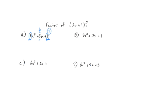 which-of-the-following-is-a-factor-of-3a-1-a-3a2-3a-1-b-3a2-5a-1-c-6a2-5a-1-d-6a2-5a-3-72107