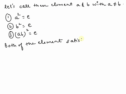 an-abelian-group-with-two-elements-of-order-2-must-have-a-subgroup-of-order-4-5-let-r-be-the-group-of-nonzero-real-numbers-under-multiplication-then-59271