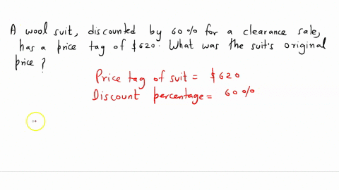 a-wool-suit-discounted-by-60-for-a-clearance-sale-has-a-price-tag-of-620-what-was-the-suits-original-price-01748