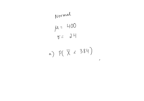 normally-distributed-population-has-mean-of-400-and-standard-deviation-of-24_-determine-the-probability-that-ndone-sample-0i-size-selected-from-this-population-will-have-sample-mean-less-tha-58558