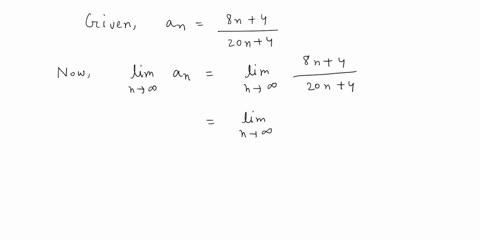 8n-4-converges-or-diverges-if-it-converges-find-the-limit-20n-4-determine-whether-the-sequence-an-converges-yn-y-limit-ifit-exists-blank-otherwise-56967